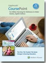 Lippincott Coursepoint Enhanced for Miller's Nursing for Wellness in Older Adults - Miller, Carol A.