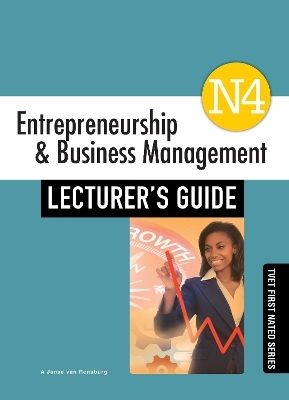 Entrepreneurship & Business Management N4 Lecturer's Guide Pack