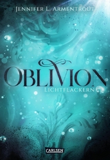 Obsidian 0: Oblivion 3. Lichtflackern -  Jennifer L. Armentrout