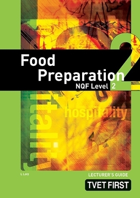 Food Preparation NQF2 Lecturer's Guide - H.D. Lotz