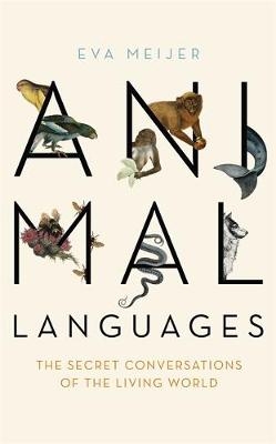 Animal Languages - Eva Meijer