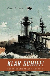 Klar Schiff! - Carl Busse