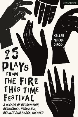 25 Plays from The Fire This Time Festival - 