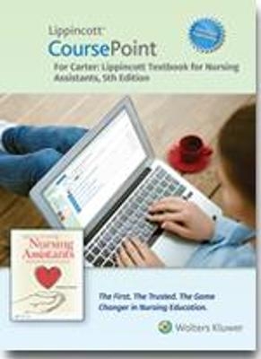Lippincott CoursePoint Enhanced for Carter's Lippincott Textbook for Nursing Assistants - Pamela Carter