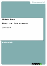 Konzepte sozialer Interaktion -  Matthias Benner