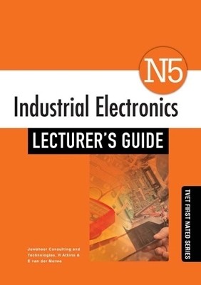 Industrial Electronics N5 Lecturer's Guide - Jowaheer Consulting and Technologies Jowaheer Consulting and Technologies