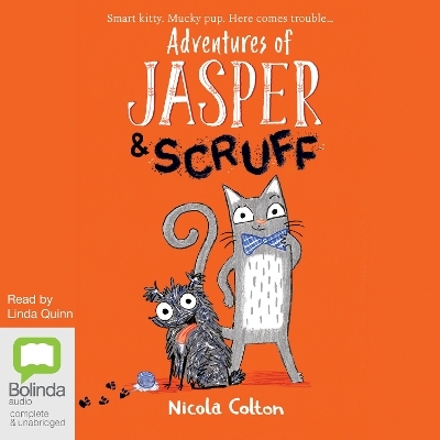 Adventures of Jasper and Scruff - Nicola Colton