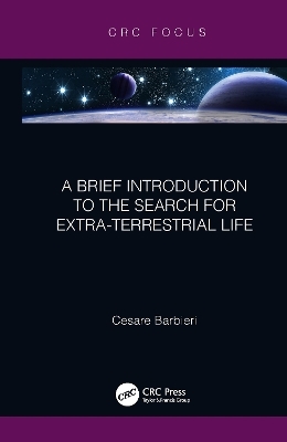 A Brief Introduction to the Search for Extra-Terrestrial Life - Cesare Barbieri
