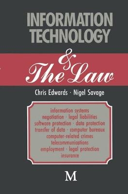 Information Technology and the Law - Chris Edwards, Nigel Savage