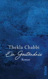 Ein Geständnis - Thekla Chabbi