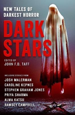 Dark Stars - Josh Malerman, Caroline Kepnes, Stephen Graham Jones, Ramsay Campbell