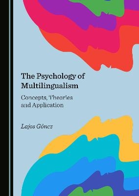 The Psychology of Multilingualism - Lajos Göncz