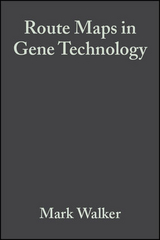 Route Maps in Gene Technology - Mark Walker, Ralph Rapley
