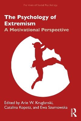 The Psychology of Extremism - 