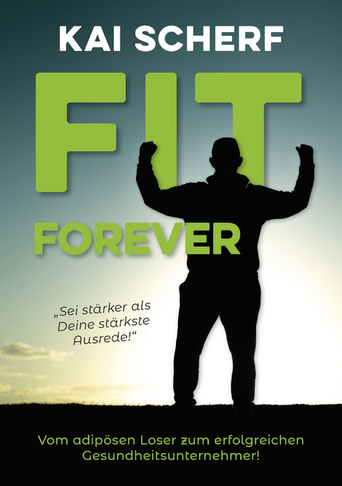 Fit forever! - Kai Scherf