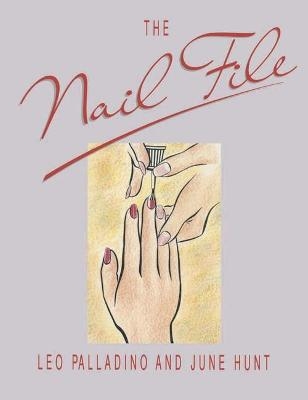 The Nail File - Leo Palladino, June Hunt