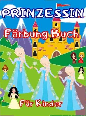 Prinzessin Färbung Buch für Kinder - Zanna Connelly