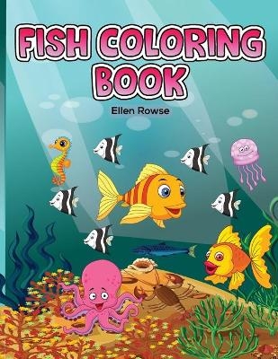 Fish Coloring Book - Ellen Rowse