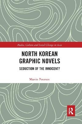 North Korean Graphic Novels - Martin Petersen
