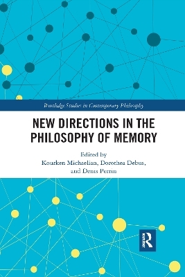 New Directions in the Philosophy of Memory - 