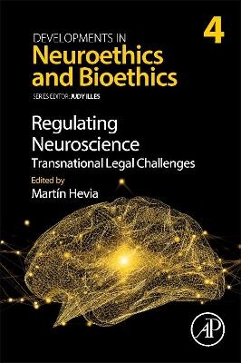 Regulating Neuroscience: Transnational Legal Challenges - 