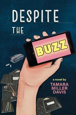 Despite the Buzz - Tamara Davis