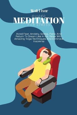 Guided Meditation for Stress - Walt Pixar