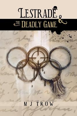 Lestrade and the Deadly Game - M. J. Trow