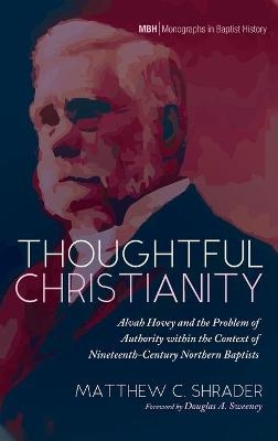 Thoughtful Christianity - Matthew C Shrader