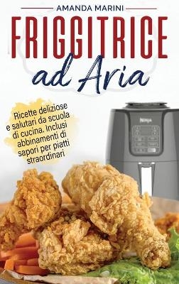 Friggitrice ad Aria - Amanda Marini