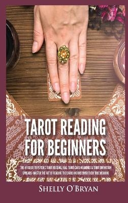 Tarot Reading for Beginners - Shelly O'Bryan