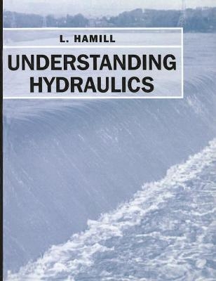 Understanding Hydraulics - L. Hamill