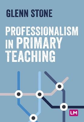 Professionalism in Primary Teaching - 