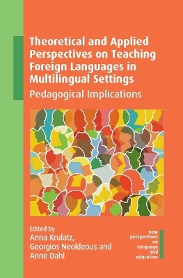 Theoretical and Applied Perspectives on Teaching Foreign Languages in Multilingual Settings - 