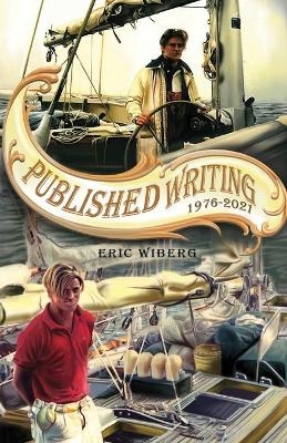 Published Writing 1983 - 2009 - Eric Troels Wiberg