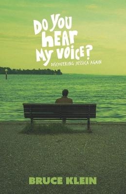 Do You Hear My Voice? - Bruce Klein