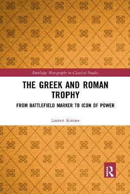 The Greek and Roman Trophy - Lauren Kinnee