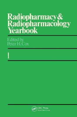 Radiopharmacy and Radiopharmacology Yearbook - Peter H. Cox, Christine M. King