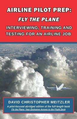 Airline Pilot Prep - David Christopher Meitzler Cfi