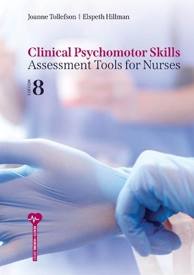 Clinical Psychomotor Skills - Joanne Tollefson, Elspeth Hilllman