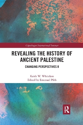 Revealing the History of Ancient Palestine - Keith W. Whitelam