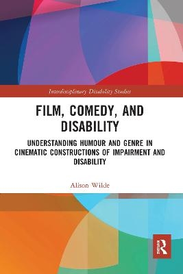 Film, Comedy, and Disability - Alison Wilde