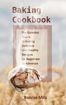 Baking Cookbook - Bonnie Mills