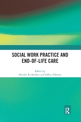 Social Work Practice and End-of-Life Care - 