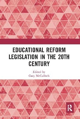 Educational Reform Legislation in the 20th Century - 