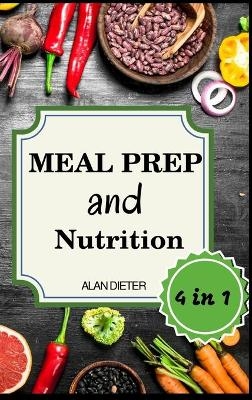 Meal Prep And Nutrition - Alan Dieter