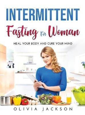 Intermittent Fasting for Woman - Olivia Jackson