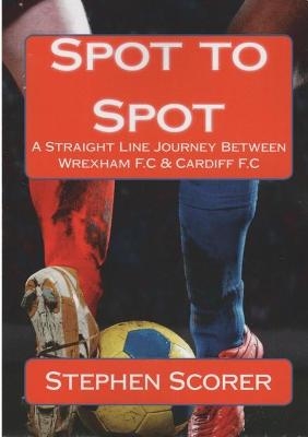 Spot to Spot - Stephen Scorer