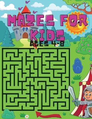 Mazes For Kids Ages 4-8 - Awesome Monkey Press