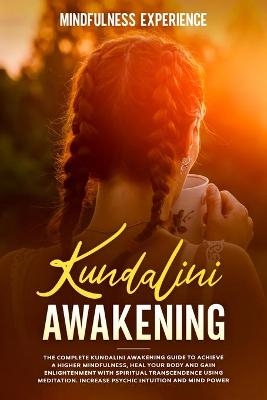 Kundalini Awakening -  Mindfulness Experience